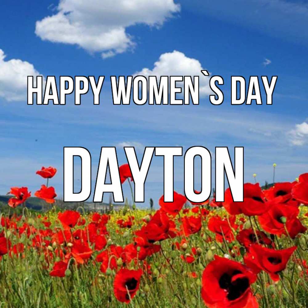 Greetings card с именем, Dayton happy women`s day международный женский день 1 Greetings with text for free download 